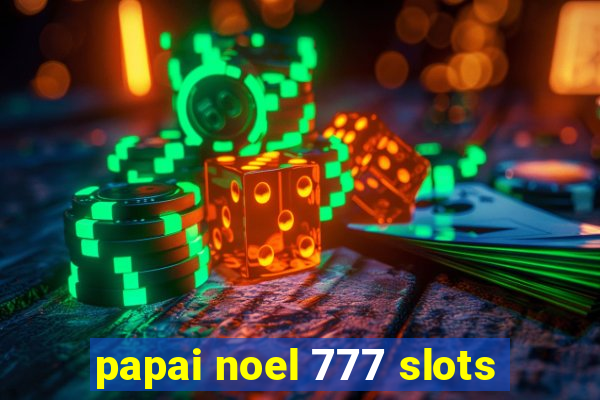 papai noel 777 slots